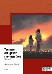 Ton Nom Est Gravé Sur Mon Âme Tome 2