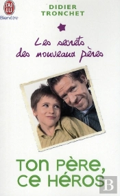 Ton Père, Ce Héros