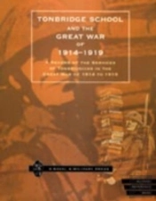 Tonbridge School And The Great War Of 1914-1919