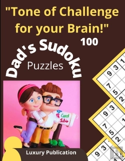 Bertrand.pt - Tone Of Challenge For Your Brain! Dad'S Sudoku 100 Puzzles Luxury Publication