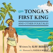 Tonga'S First King And Other Folktales