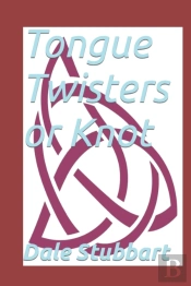 Tongue Twisters Or Knot