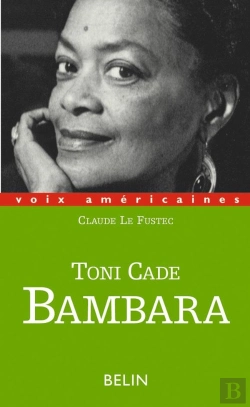 Bertrand.pt - Toni Cade Bambara : Entre Militantisme Et Fiction