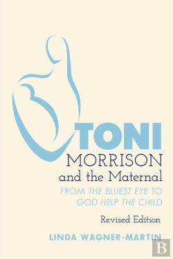 Bertrand.pt - Toni Morrison And The Maternal