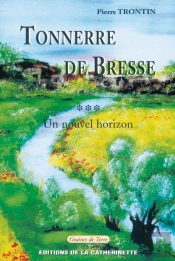 Tonnerre De Bresse T.3 ; Un Nouvel Horizon