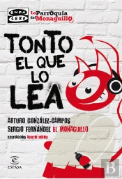 Tonto El Que Lo Lea