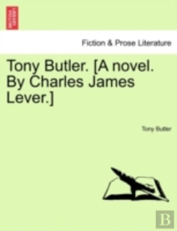 Bertrand.pt - Tony Butler. (A Novel. By Charles James Lever.)