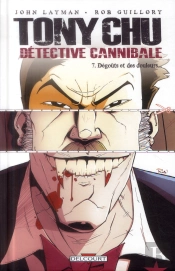 Tony Chu, Detective Cannibale T.7 - Degouts Et Des Douleurs