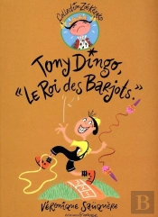 Tony Dingo Le Roi Des Barjots