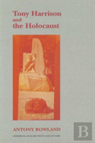 Tony Harrison And The Holocaust