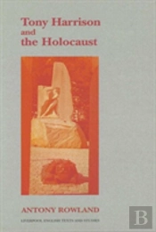 Tony Harrison And The Holocaust