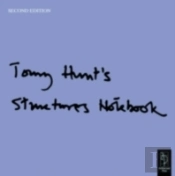 Tony Hunt'S Structures Notebook