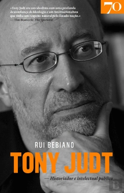 Bertrand.pt - Tony Judt - Historiador e Intelectual Público