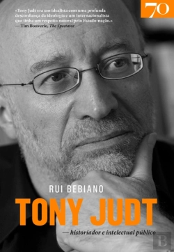 Bertrand.pt - Tony Judt - Historiador E Intelectual Público