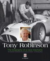 Tony Robinson - The Biography Of A Race Mechanic