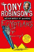 Tony Robinson'S Weird World Of Wonders! Egyptians