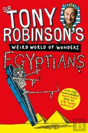 Tony Robinson'S Weird World Of Wonders! Egyptians