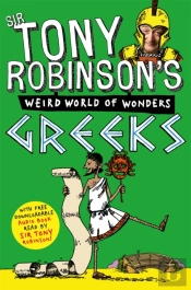 Tony Robinson'S Weird World Of Wonders! Greeks