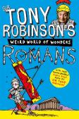 Tony Robinson'S Weird World Of Wonders! Romans