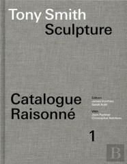 Tony Smith Catalogue Raisonne