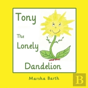 Tony, The Lonely Dandelion