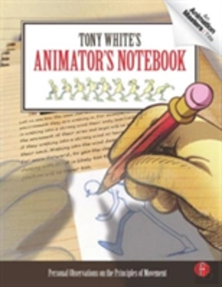 Bertrand.pt - Tony White'S Animator'S Notebook