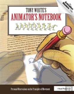 Bertrand.pt - Tony White'S Animator'S Notebook
