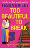 Too Beautiful To Break