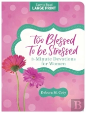 Too Blessed To Be Stressed