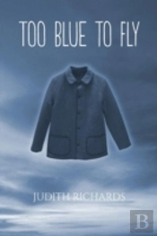 Too Blue To Fly