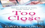 Too Close