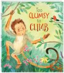 Too Clumsy To Climb