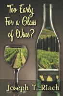 Too Early For A Glass Of Wine?