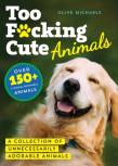 Too F*Cking Cute