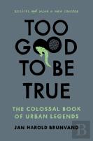 Too Good To Be True