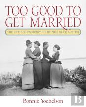 Too Good To Get Married