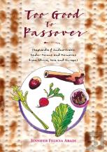 Too Good To Passover