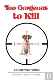 Too Gorgeous To Kill