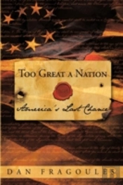 Too Great A Nation: America'S Last Chanc