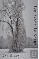 Too Heavy To Carry