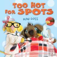 Too Hot For Spots