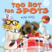 Too Hot For Spots