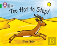 Too Hot To Stop!