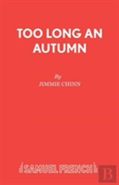 Too Long An Autumn