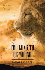 Too Long To Be Wrong
