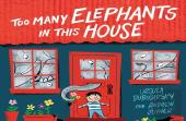 Too Many Elephants In This House