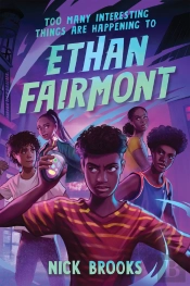 Too Many Interesting Things Are Happening To Ethan Fairmont
