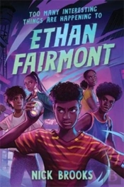 Too Many Interesting Things Are Happening To Ethan Fairmont