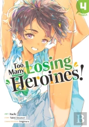Too Many Losing Heroines! (Manga) Vol. 4