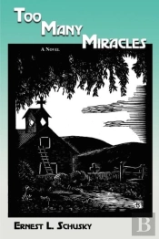 Too Many Miracles